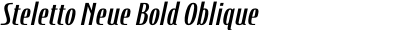 Steletto Neue Bold Oblique